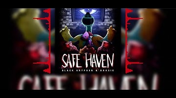 SAFE HAVEN - Black Gryph0n & Baasik but it