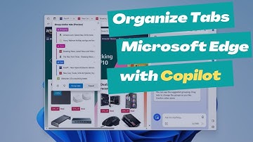 How to organize tabs on Microsoft Edge with Copilot on Windows 11