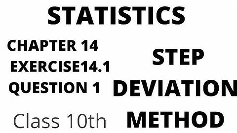 QUESTION 1(STEP DEVIATION METHOD) EXERCISE 14.1 CHAPTER 14 STATISTICS CLASS 10TH BY MSE.#education