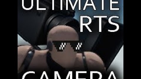 Ultimate RTS Camera