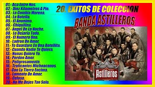 BANDA ASTILLEROS 20 EXITOS DE COLECCION.