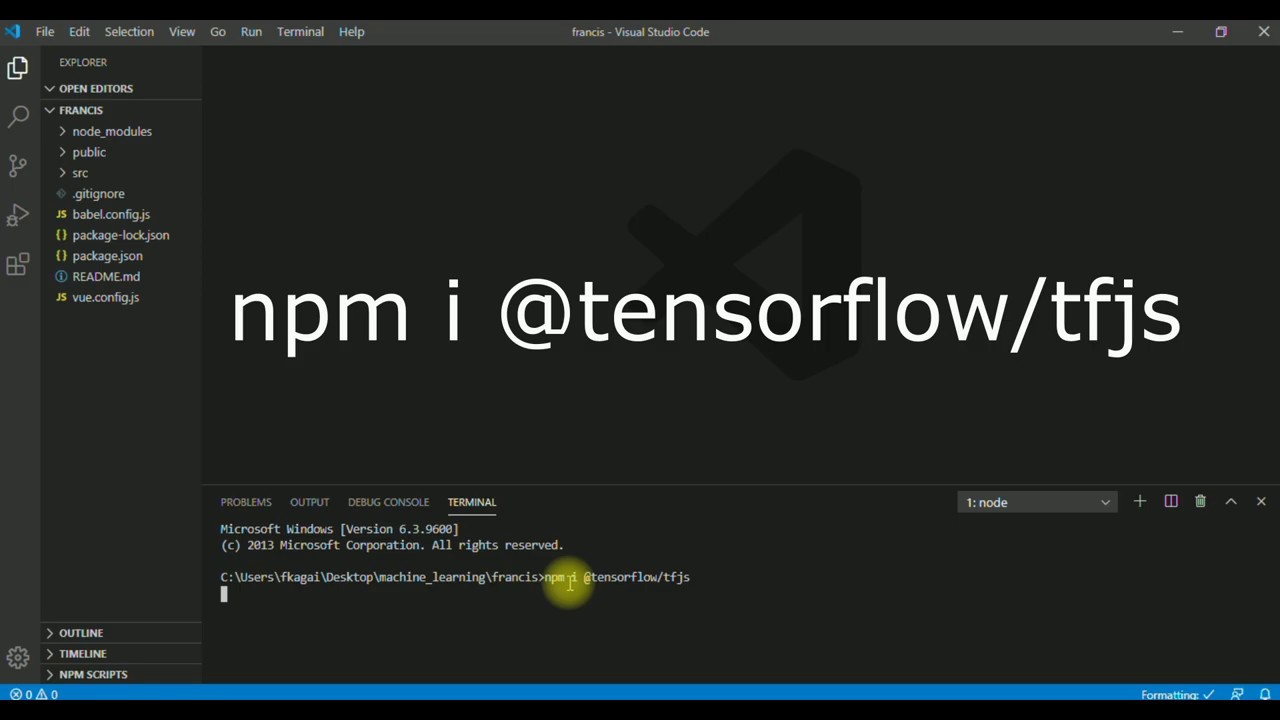 Part 6 - Installing Tensorflow.Js and Visor in a Vue Js Project - YouTube