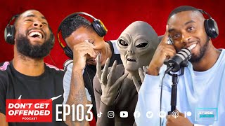 Paper & Mache Alien in Mexico | Don’t Get Offended Podcast | Ep 103