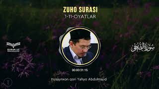 93. ZUHO SURASI 1-11-OYATLAR |  HUSAYNXON YAHYO ABDULMAJID