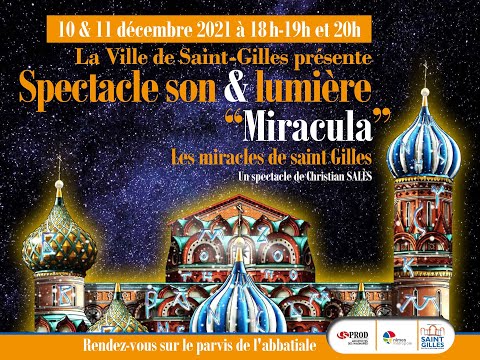 Prochainement : MIRACULA, Les miracles de saint Gilles (10&11 décembre 2021 à Saint-Gilles du Gard)