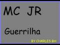 Mc jr  guerrilha