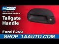 How to Replace Tailgate Handle 1999-2007 Ford F250 Super Duty