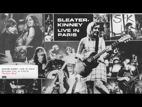 Sleater-Kinney - Surface Envy (Live)