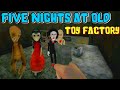Five nights at old toy factory