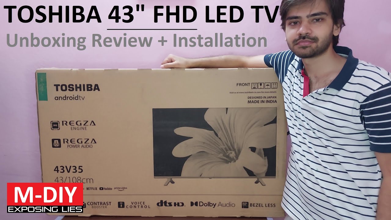 Toshiba 43 Inch Full HD Smart Android LED TV (Unboxing Review +  Installation) 