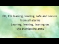 Leaning on the everlasting arms tis so sweet to trust in jesus medley