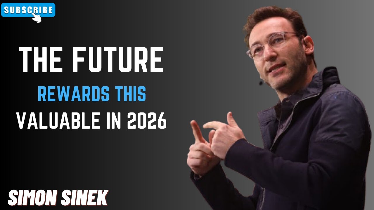 Skills That Will Make You Valuable in 2026 | Simon Sinek Inspired Motivation