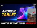 How to Restart Any Android Tablet (Easy Guide 2026)?