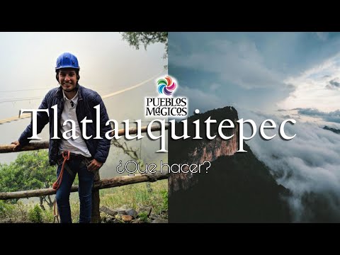 TLATLAUQUITEPEC PUEBLO MÁGICO PUEBLA | QUÉ HACER, A DONDE IR Y QUÉ COMER / PUEBLA, MÉXICO