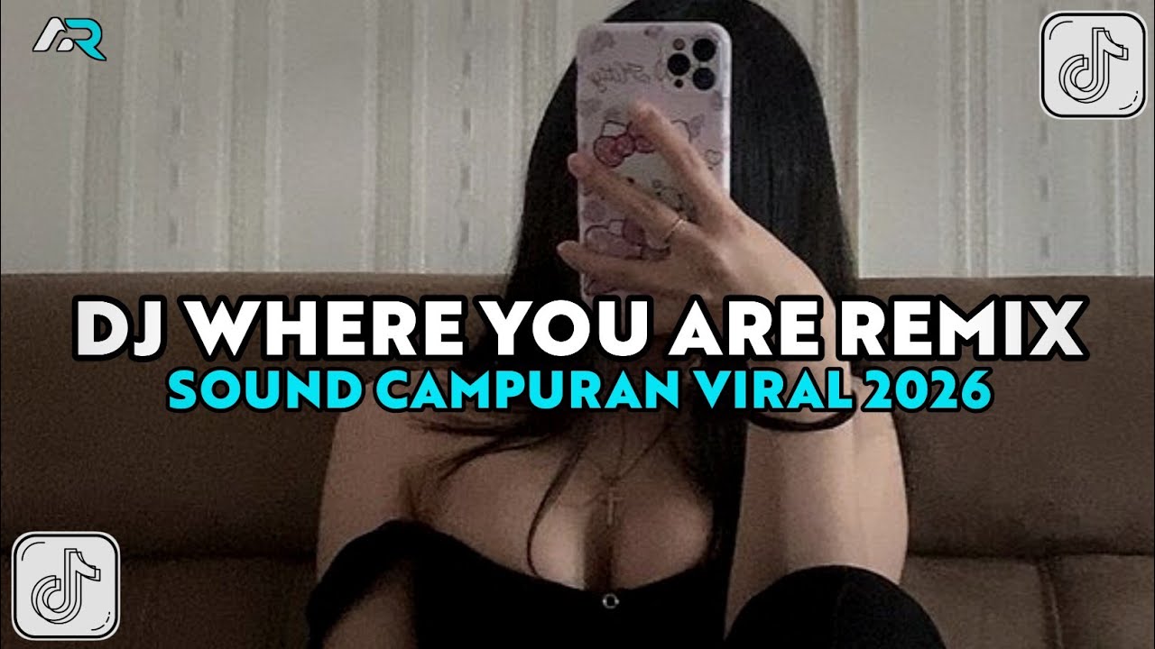 DJ WHERE YOU ARE REMIX SLOW RHAFBEATS VIRAL TIKTOK 2026!!