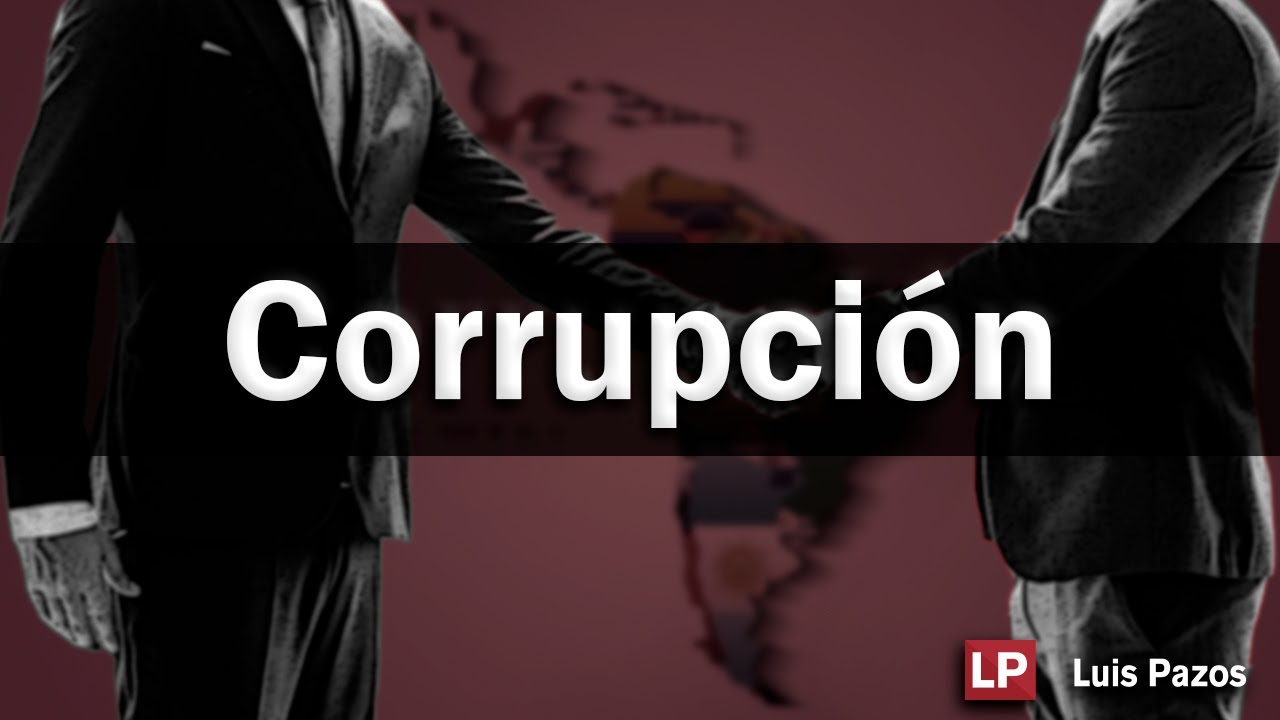 Corrupción | Luis Pazos