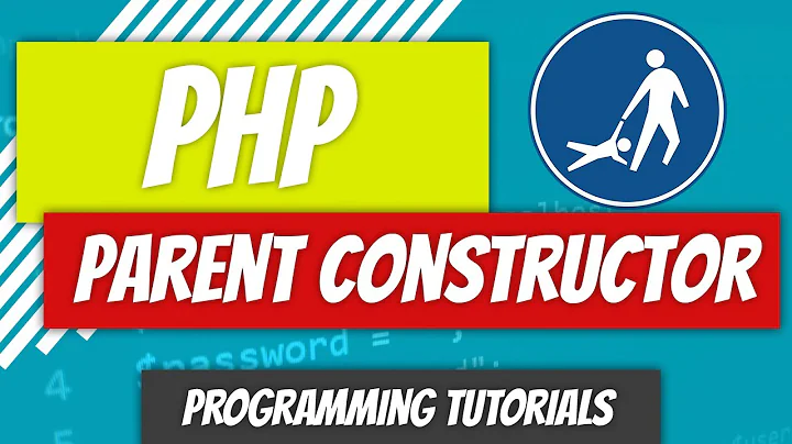 Parent Constructor - PHP (2022) - P67