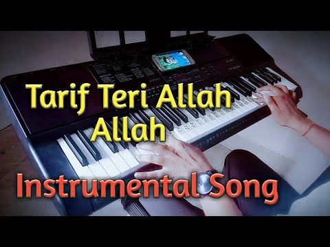 Allah Allah Tarif Teri Allah Ye Dil Aashikana Instrumental Song Casio CTX 700 By Pradeep Afzalgarh