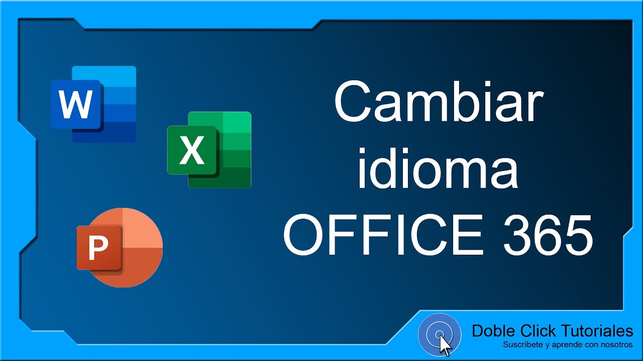 ? Cómo cambiar el IDIOMA en WORD Office 365 | #DobleClickTutoriales -  YouTube