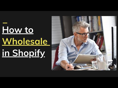 How to Wholesale in Shopify EASY 2020