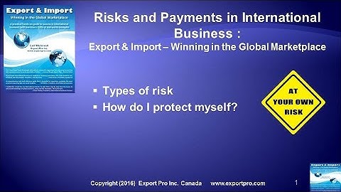 Risks and Payments in International Business, Export & Import Winning in the Global Marketplace