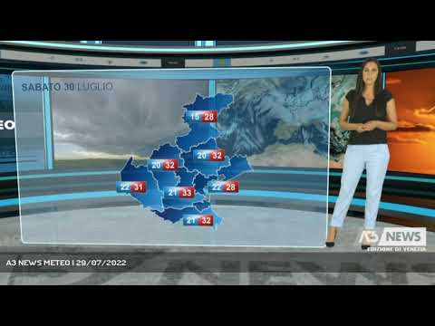 A3 NEWS METEO | 29/07/2022