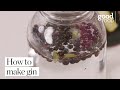 How To Make Gin How To Make Gin