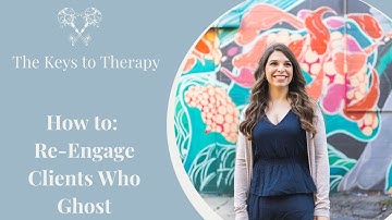 How to: Re-Engage Clients Who Ghost