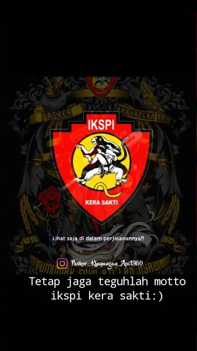 STORY WA IKSPI KERA SAKTI TERBARU 30 DETIK