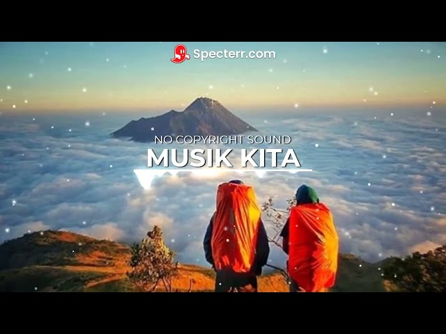 BACKSOUND NO COPYRIGHT BUAT PARA PENDAKI GUNUNG / BACKSOUND GUNUNG NO COPYRIGHT class=