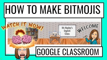 How to use Bitmojis in Google Classroom - The Ultimate Walk-Through for Online Teaching