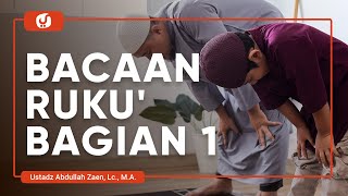 Fikih Doa dan Dzikir: Bacaan Ruku (Bagian 1) - Ustadz Abdullah Zaen, Lc., M.A.