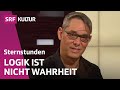 Logisch denken – Ein Crashkurs mit Christoph Pfisterer | Sternstunde Philosophie | SRF Kultur