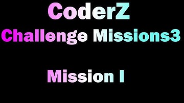 CoderZ Challenge Missions 3 Mission I