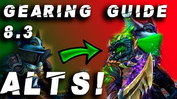 FASTEST way to gear in patch 8.3 gearing guide for returning players  / alts World of warcraft