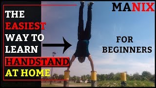 LEARN HANDSTAND IN 5 EASY STEPS | MANIX | Martial Arts and Calisthenics | 2019