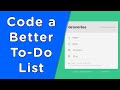 How to Code A Better To-Do List - Tutorial