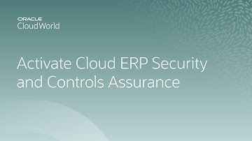 Activate cloud erp security and controls assurance with Oracle Risk Management | CloudWorld 2022