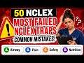 50 NCLEX The Most Failed NCLEX Traps The Most Common Mistakes  #2026 #education #study #explore