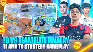TEAM ELITE & TG ESPORTS RIVALRY💀🔥 | TG & TE BEST STRATEGY GAMEPLAY✅ | FREE FIRE ESPORTS