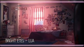 Bright Eyes - Lua [Life is Strange]