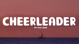 Download Lagu OMI - Cheerleader (Felix Jaehn Remix) (Lyrics) Download Lagu OMI - Cheerleader (Felix Jaehn Remix) (Lyrics)