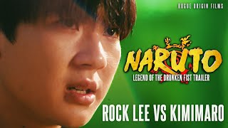 Naruto: Rock Lee Vs Kimimaro Live-Action Trailer