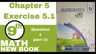 Class 9th Math New Book Exercise 5.1 Question Number 1 part ( i ) 9th Class Math Exercise 5.1