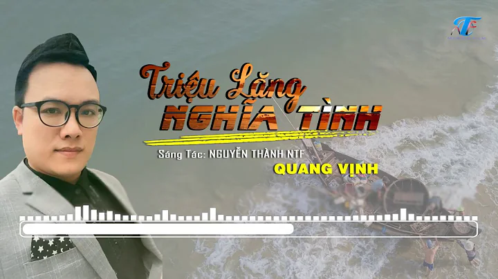 TRIU LNG NGHA TNH - NGUYN THNH NTF // QUANG VNH