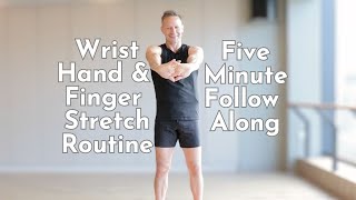 Wrist, Hand & Finger Stretching Routine - Active Isolated Stretching