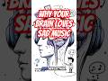 Why Your Brain Loves Sad Music Psychology of Sad Songs Explained | #lovefailure #breakup #trend
