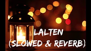 Lalten Bhojpuri Song Slowed--Reverb