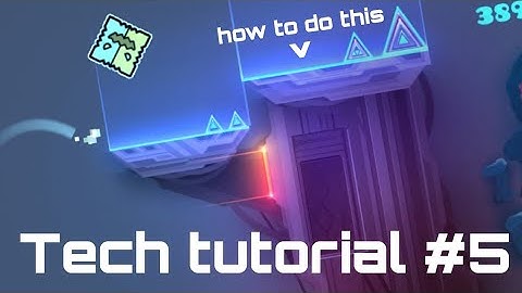 How to make Advanced Tech like a Pro - Tutorial #5 - Geometry Dash