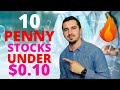 10 Penny Stocks To Buy NOW?? | Under $0.10  | HUGE Upside Potential? | 🚀